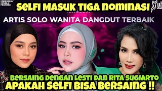 Selfi Yamma Masuk Tiga Nominasi Ami Award Bersaing Dengan Lesti Kejora !!