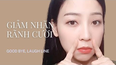 GIẢM NẾP NHĂN RÃNH CƯỜI | BYE, LAUGH LINE #faceyoga #facemassage #trehoada #antiaging #laughlines
