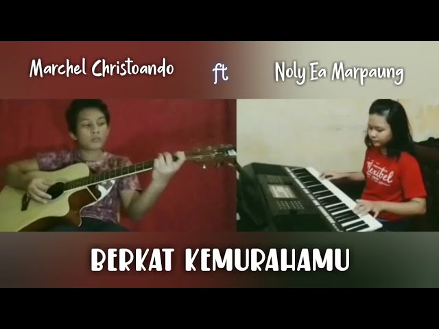 Berkat KemurahanMu - NDC Worship | Noly Ea Marpaung ft Marchel Christoando class=