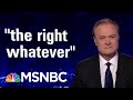 Lawrence: The Presidency Is An Oral Exam That Trump Fails Every Day | The Last Word | MSNBC