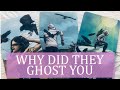 WHY DID THEY GHOST YOU ?