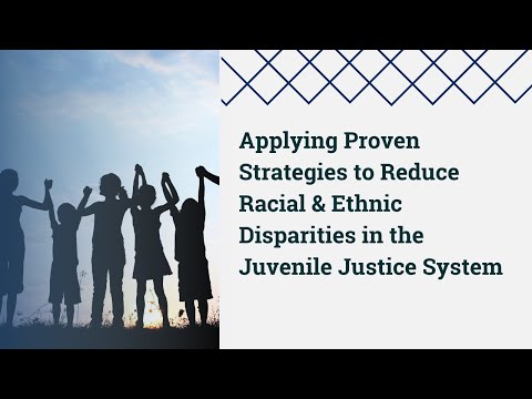 applying-proven-strategies-to-reduce-racial-&-ethnic-disparities-in-the-juvenile-justice-system
