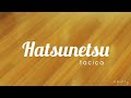 tacica ― Hatsunetsu 【発熱】[Fever] Lyrics Video (Kan/Rom/Eng)