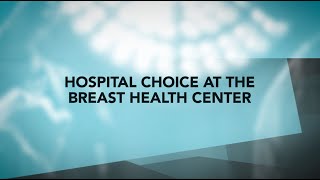 Hospital Choice at the Breast Health Center | Lincoln Surgical Associates, Shiloh, IL