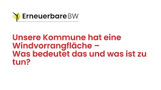 Unsere Kommune Hat Eine Windvorrangfläche Was Bedeutet Das Und Was Ist Zu Tun?