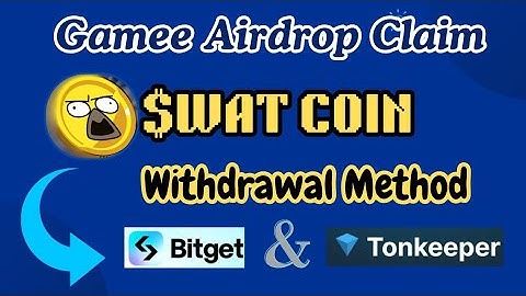 Wat Coin Airdrop Claim || Gamee Withdrawal Start | Gamee Wat Coin Withdrawal in Bitget or Tonkeeper