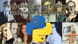 Programación en Python || Cadenas de caracteres