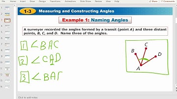 1-3 Measuring and Constructing Angles Part I