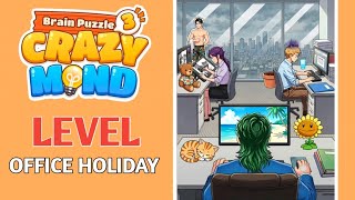 Brain Puzzle 3 Crazy Mind Level 144 Office Holiday Walkthrough Solution