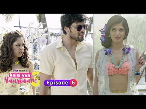 Kaisi Yeh Yaariaan Season 3 | Episode 6 | Love Or Just Hand In Glove?