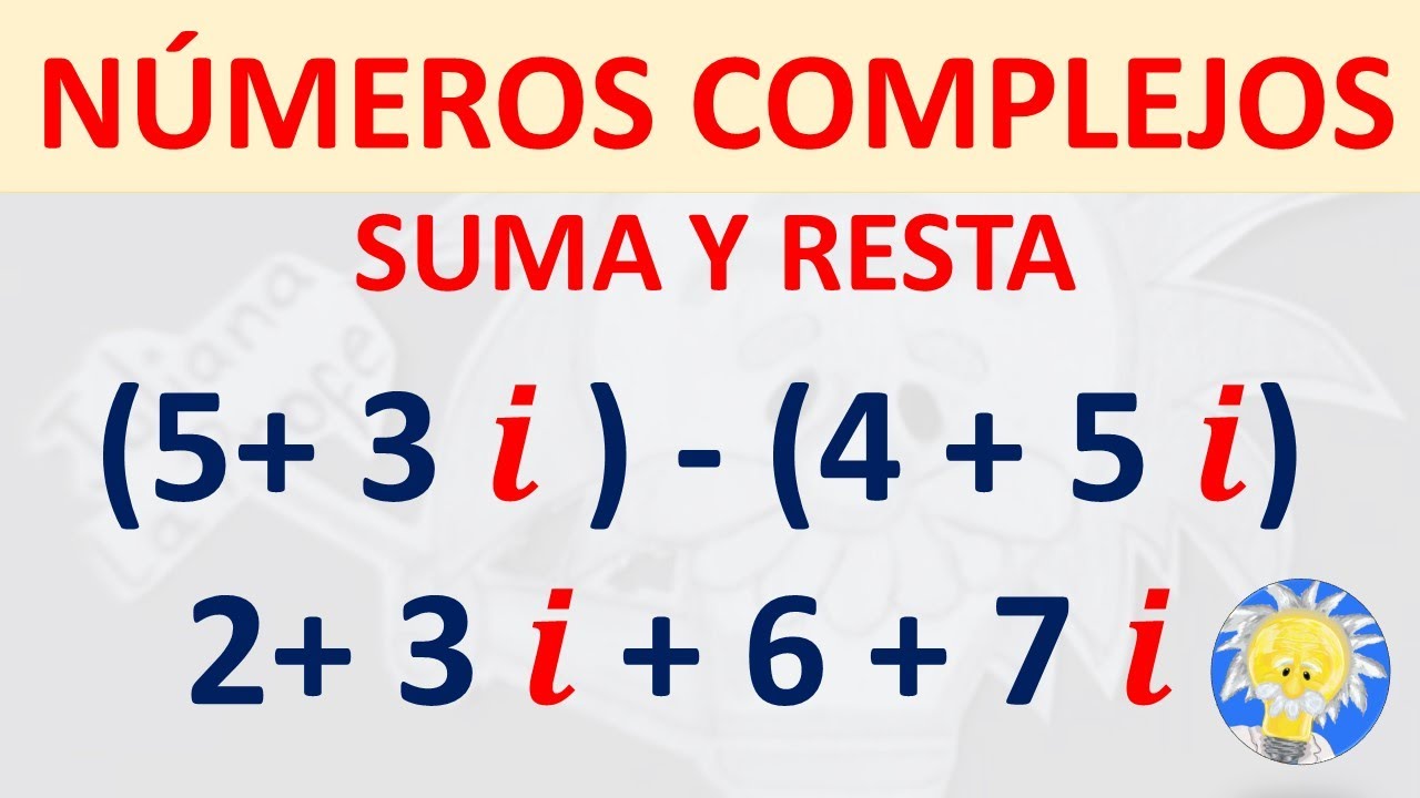 📌 SUMA y RESTA de NÚMEROS COMPLEJOS | Juliana la Profe - YouTube