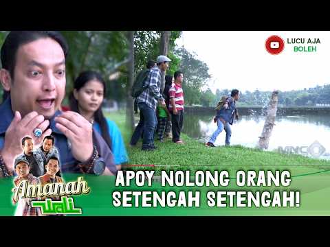 SAMPE NYEBUR KE DANAU! APOY NOLONG ORANG SETENGAH SETENGAH! | 23 AMANAH WALI SEASON 2 PART 5