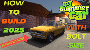 My Summer Car - FULL IN-DEPTH Car Build Guide in 2025 With Bolt Size [FULL TUTORIAL] 