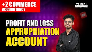 Profit and Loss Appropriation Account Explained | Plus Two Accountancy