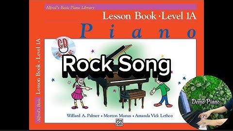 Rock Song (P41) | Lesson Book - Level 1A | Alfred’s Basic Piano Library