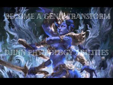 Become A Genie Djinn Physiology Powers