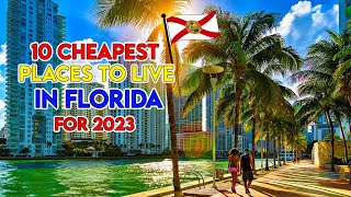The 10 Cheapest Cities to Live in Florida for 2023