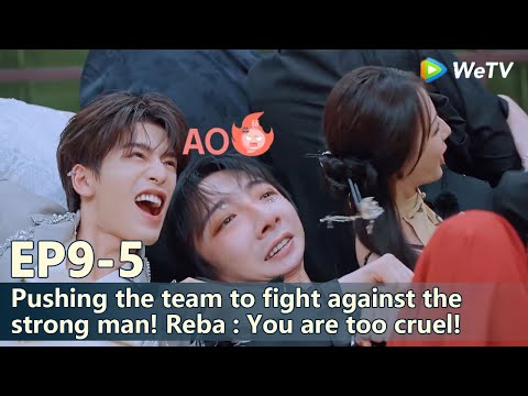 The Truth S3 EP10 5 Pushing The Team To Fight Against The Strong Man Reba You Are Too Cruel