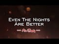 Even The Nights Are Better - Air Supply (KARAOKE VERSION)