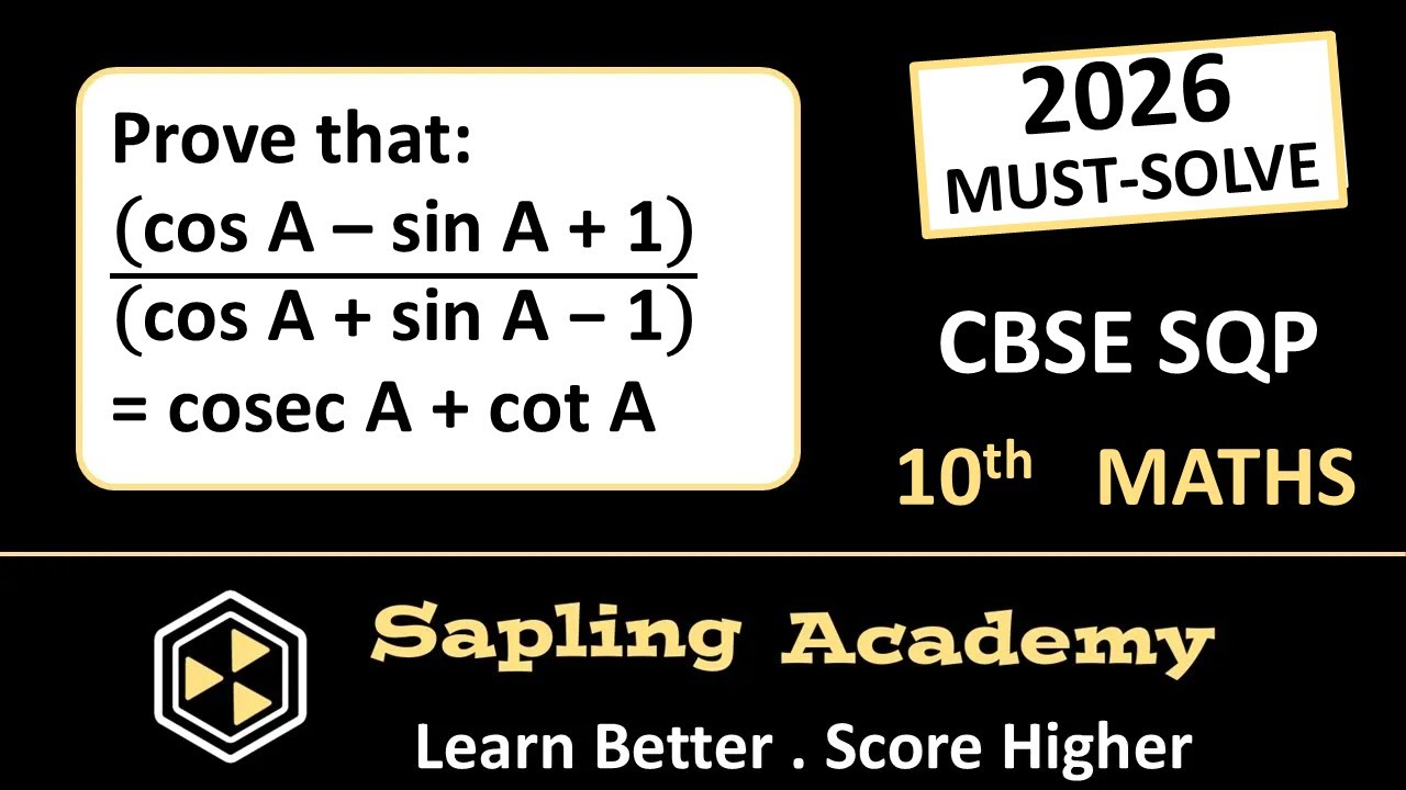 CBSE 2026 | Class 10 Maths | Sample Paper Question | Prove that: (cos A – sin A + 1) /(cos A + sin..