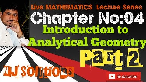Introduction To Analytical Geometry|Mathematics Part 2|Ch.04