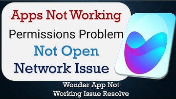 How To Fix Wonder App not working | Space Issue | Network & Permissions Issue