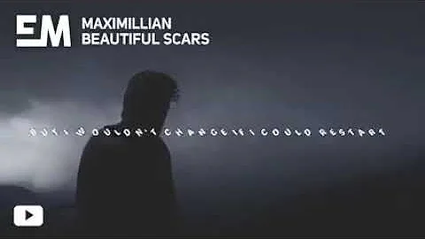 y2mate com   Maximillian   Beautiful Scars Lyrics glTTzMeM2Xo 240p