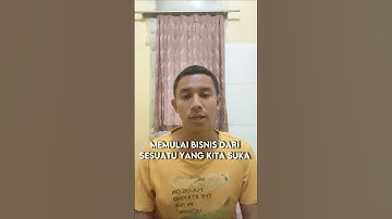 Memulai Bisnis Dari Hal yang Kita Suka