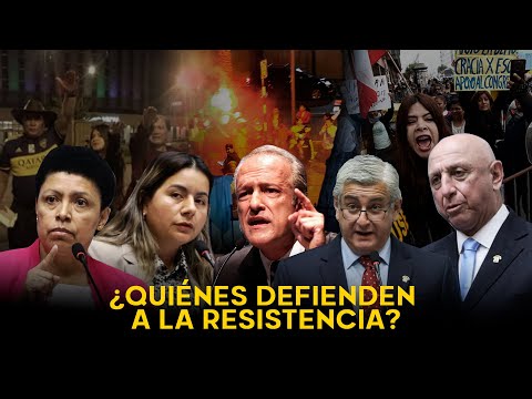 ¿Qué congresistas defienden a 'La Resistencia'? Bancada fujimorista apoya grupo extremista