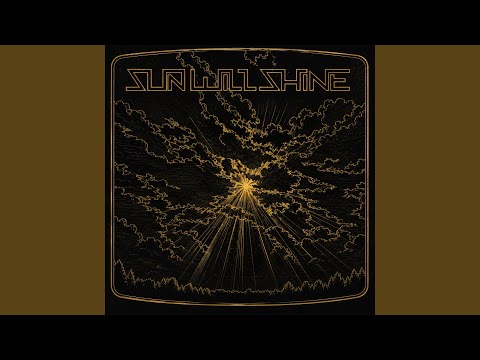 Sun Will Shine