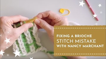 Fixing a Brioche Stitch Mistake with Nancy Marchant | Knit Stars