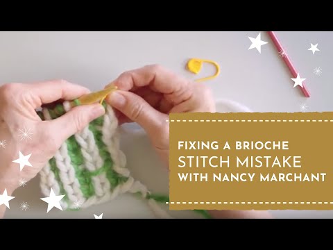 Fixing a Brioche Stitch Mistake with Nancy Marchant | Knit Stars