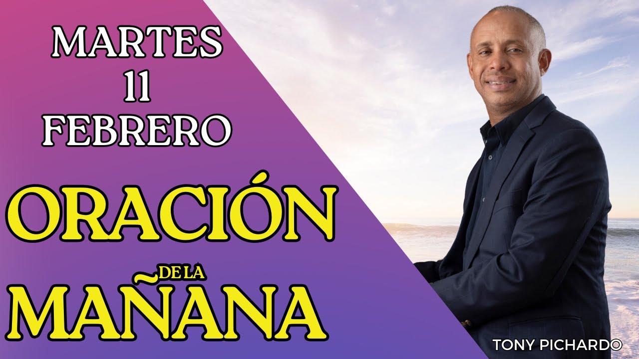 🔴 En Vivo Oracion De La Mañana Hoy Martes 11 de Febrero - Laudes ...