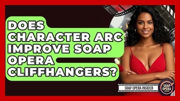 Does Character Arc Improve Soap Opera Cliffhangers? - Soap Opera Insider