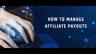 How to Manage Affiliate Payouts