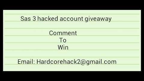 Sas 3 Hacked Account Giveaway 2 [CLOSED]