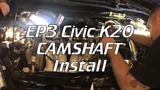 K Series Cam Install