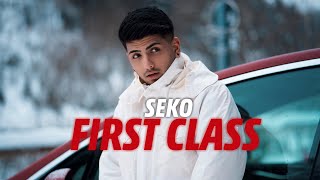 SEKO - FIRST CLASS (MUSIKVIDEO) | SKK