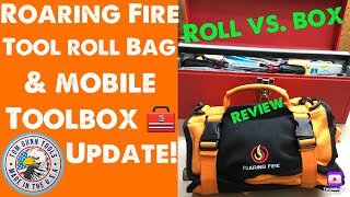 Roaring Fire Tool Roll Review & Mobile Tool Box Update!