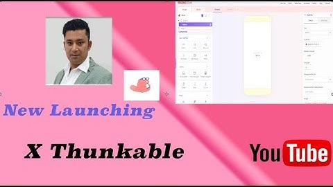 X Thunkable is New Platform for Mobile Application Developers By Thunkable
