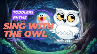 Owl Owl Toddlers Rhyme Children Song | English