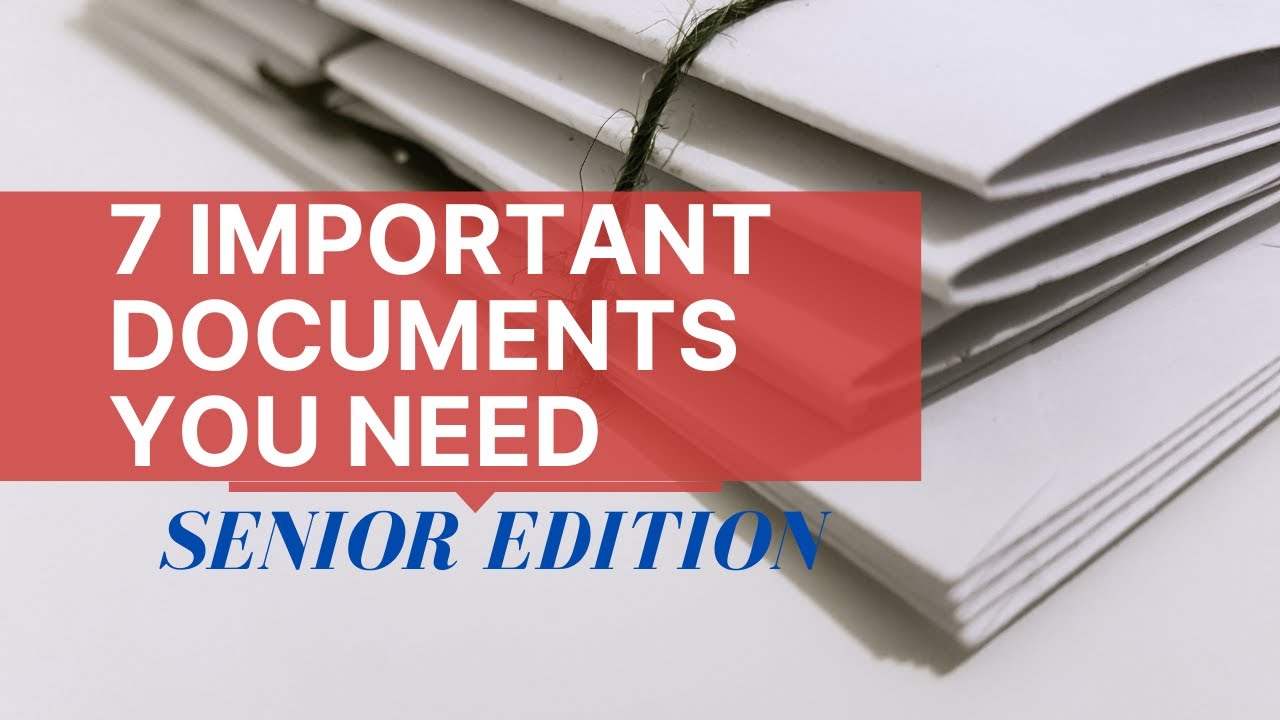 7 Important Documents You Need -   Senior Edition | Senior Living | Retirement Homes St. Louis, MO