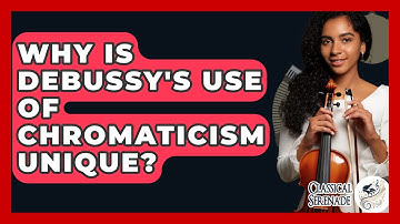 Why Is Debussy