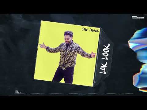 Lak Look | Jaggi Jagowal
