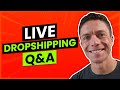 Live Dropshipping Q&A 🔴