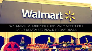 Walmart  members to get early access to early November Black Friday deals - CWEB.com