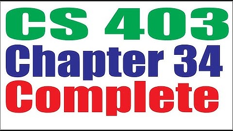 CS403 Lecture34 Complete Virtual University