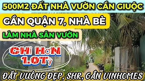 Bán Đất Nhà Vườn 500m² Phước Lại, Cần Giuộc, Gần Vinhomes, Chỉ Hơn 1 Tỷ, Giá Tốt Cho Đầu Tư 2025