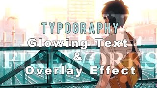 「SV」Typography / Glowing Text & Overlay Effect「Tutorial」