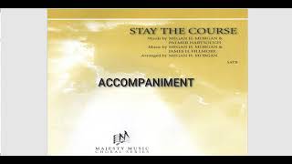 STAY THE COURSE  |  Accompaniment